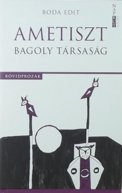 Boda Edit - Ametiszt Bagoly Trsasg