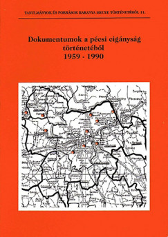 Dokumentumok a pcsi cignysg trtnetbl 19591990