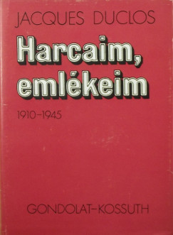 Jacques Duclos - Harcaim, emlkeim