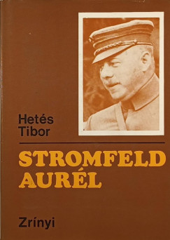 Hetés Tibor - Stromfeld Aurél