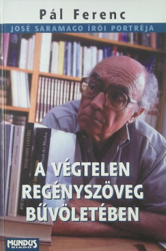 Pl Ferenc - A vgtelen regnyszveg bvletben