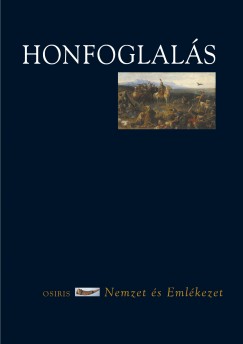 B. Szab Jnos  (Szerk.) - Sudr Balzs  (Szerk.) - Honfoglals