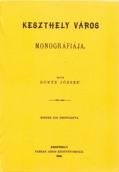 Bontz Jzsef - Keszthely vros monogrfija