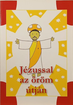 Jézussal az öröm útján