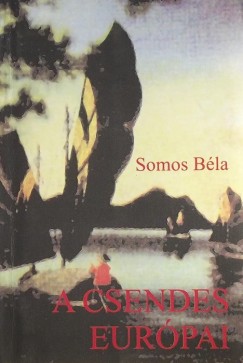 Somos Bla - A csendes eurpai (dediklt)