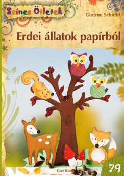 Gudrun Schmitt - Erdei llatok paprbl