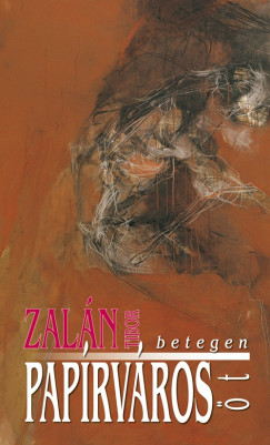 Zal�n Tibor - Pap�rv�ros
