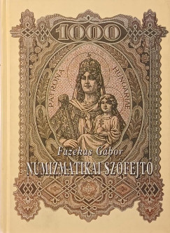 Fazekas Gábor - Numizmatikai szófejtő