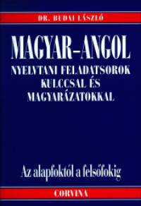 Dr. Budai Lszl - Magyar-angol nyelvtani feladatsorok kulccsal s magyarzatokkal