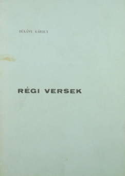 Dékány Károly - Régi versek