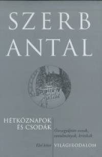 Szerb Antal - Htkznapok s csodk - Vilgirodalom I. ktet