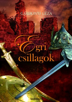 Grdonyi Gza - Egri csillagok