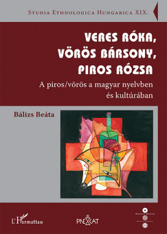 Bálizs Beáta - Veres róka, vörös bársony, piros rózsa
