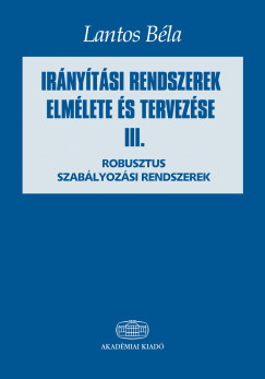 Dr. Lantos Bla - Irnytsi rendszerek elmlete s tervezse III.