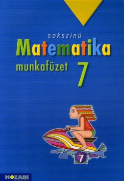 Kothencz Jnosn - Pintr Klra - Sokszn matematika munkafzet 7. osztly