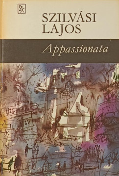 Szilvási Lajos - Appassionata