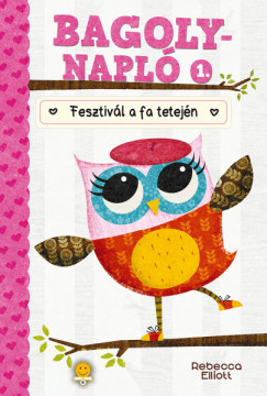 Rebecca Elliott - Fesztiv�l a fa tetej�n