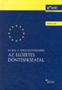 Blutman Lszl - Az elzetes dntshozatal