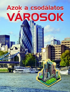Nagy Éva - Azok a csodálatos városok