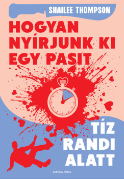 Shailee Thompson - Hogyan ny�rjunk ki egy pasit t�z randi alatt