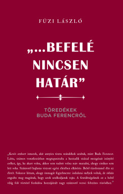 F�zi L�szl� - "...Befel� nincsen hat�r"