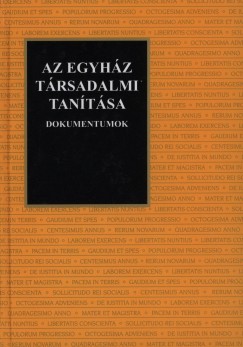 Gojk Jnos  (Szerk.) - Tomka Mikls  (Szerk.) - Az egyhz trsadalmi tantsa