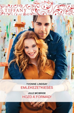Jule McBride - Tiffany 341.-342. - Emlkezetkiess; Hozd a formd!