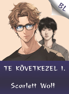 Scarlett Wolf - Te kvetkezel I.