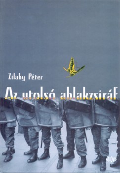 Zilahy Pter - Az utols ablakzsirf