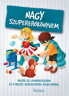 Szeghy Karolina - Nagy szupererknyvem