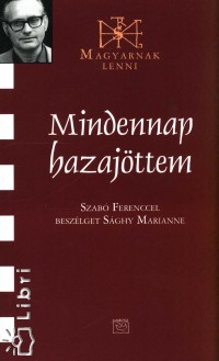 Mindennap hazajttem