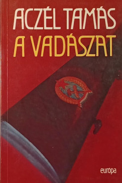 Aczél Tamás - A vadászat