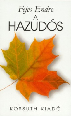 Fejes Endre - A hazuds