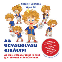 Szegleti Gabriella - Vib�k Ildi - Az ugyanolyan kir�lyfi