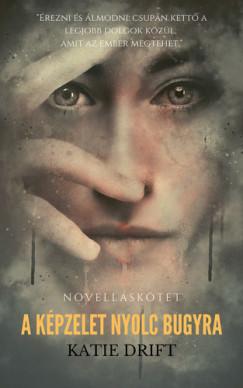 Katie Drift - A k�pzelet nyolc bugyra