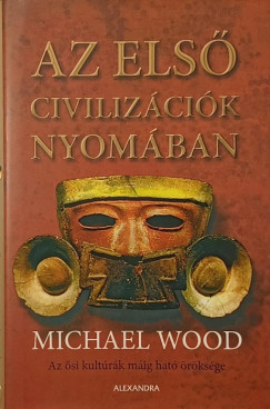 Az első civilizációk nyomában