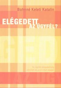 Bohnn Keleti Katalin - Elgedett az gyfl?
