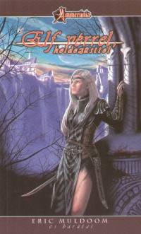 Eric Muldoom - Elf vrrel, holdezsttel