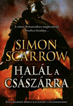 Simon Scarrow - Hall a csszrra