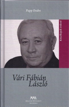 Papp Endre - cs Margit  (Szerk.) - Vri Fbin Lszl