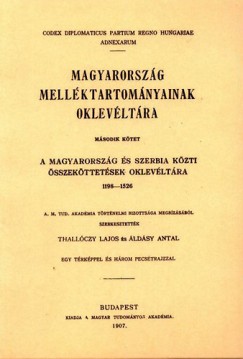 Áldásy Antal - Thallóczy Lajos - Magyarország melléktartományainak oklevéltára II.