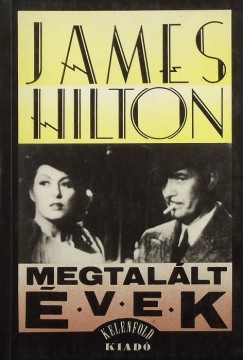 James Hilton - Megtallt vek