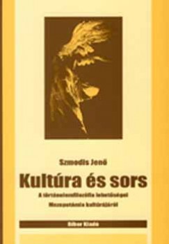 Szmodis Jen - Kultra s sors