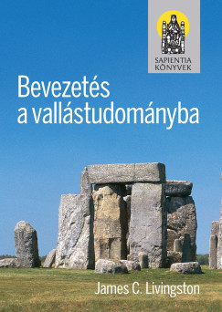 James C. Livingstone - Bevezetés a vallástudományba