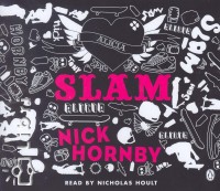 Nick Hornby - Slam