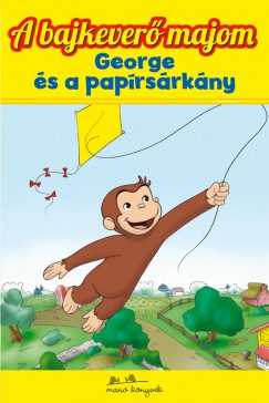 Monica Perez - Totth Gitta  (Szerk.) - George s a paprsrkny - A bajkever majom 5.
