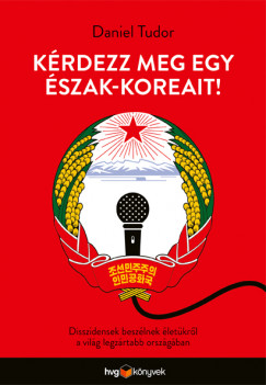 Daniel Tudor - Krdezz meg egy szak-koreait!