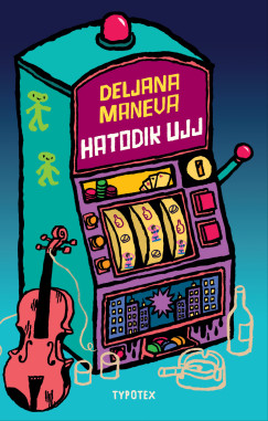 Deljana Maneva - Hatodik ujj