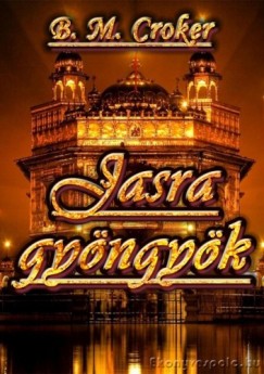 B. M. Croker - Jasra gyngyk