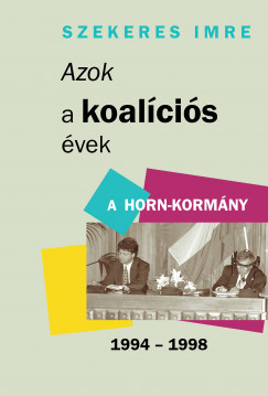 Szekeres Imre - Azok a koalcis vek